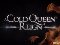 Episodes - A Cold Queen's Reign: Episode 2 - 02/07/2022