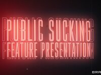 Brazzers Exxtra - Public Sucking Feature Presentation - 04/24/2022